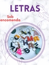 Chaveiro de letras - SOB ENCOMENDA