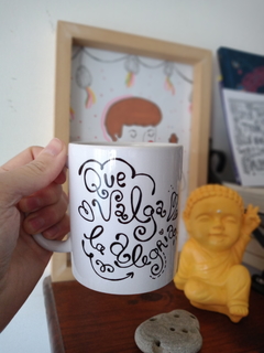 TAZA "QUE VALGA LA ALEGRÍA" en internet