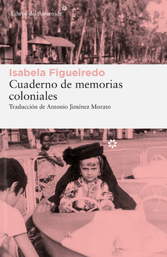 Cuaderno de memorias coloniales