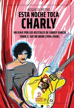 Esta noche toca Charly. Tomo 2