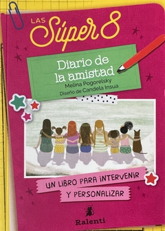 Las súper 8. Diario de la amistad