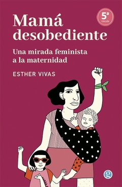 Mamá desobediente