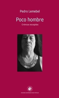 Poco hombre. CrÃ³nicas escogida