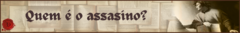 Banner da categoria Quem é o assasino?