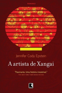 A artista de Xangai, de Jennifer Cody Epstein