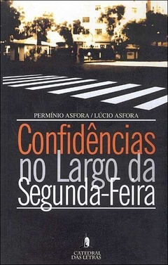 Confidências do Largo da Segunda-Feira, de Perminio Asfora e Lúcio Asfora