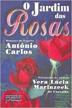 O Jardim das Rosas, de Antônio Carlos e Vera Lúcia Marinzeek