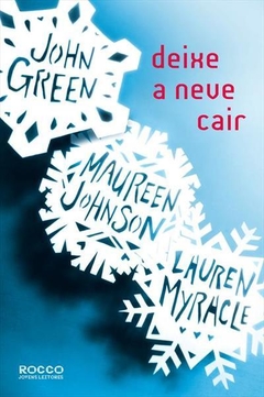 Deixe a neve cair, de John Green