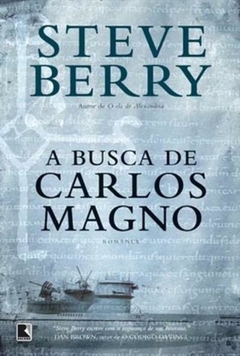 A Busca de Carlos Magno, de Steve Berry na internet