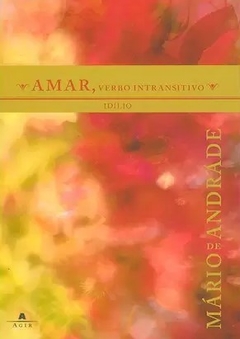 Amar, Verbo Intransitivo, de Mário de Andrade