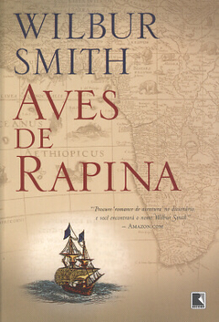 Aves de Rapina, de Wilbur Smith