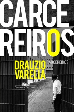 Carcereiros, de Drauzio Varella