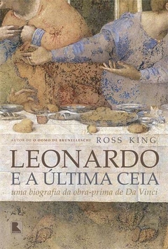 Leonardo e a última ceia, de Ross King