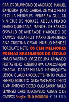 Os Cem Melhores Poemas Brasileiros do Século, de Italo Moriconi