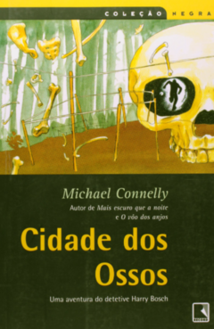 Cidade dos Ossos, de Michael Connelly