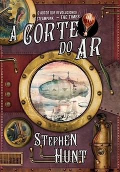 A corte do ar, de Stephen Hunt