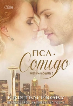 Fica Comigo, de Kristen Proby