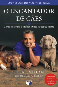 O Encantador de Cães, de César Millan