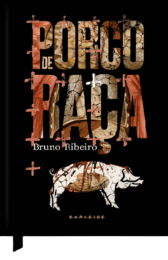 Porco de Raça, de Bruno Ribeiro