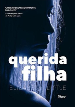 Querida Filha, de Elizabeth Little