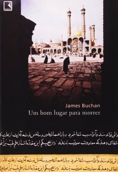 Um Bom Lugar para Morrer, de James Buchan