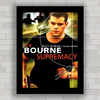 Quadro decorativo de cinema com pôster do filme Supremacia Bourne .