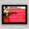 Quadro decorativo com pôster do filme Cabaret , com Liza Minnelli .