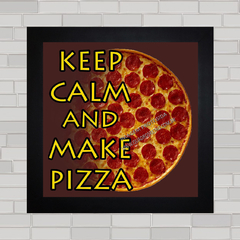 Quadro decorativo keep calm pizza .