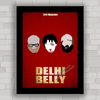 Quadro decorativo de cinema , com pôster do filme Delhi Belly .