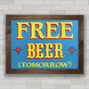 Quadro decorativo frase free beer