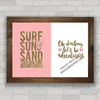 Quadro decorativo frase surfe e areia
