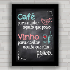Quadro decorativo frase café e vinho
