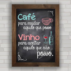 Quadro decorativo frase vinho e café