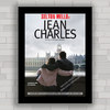 Quadro decorativo de cinema , com imagem pôster do filme Jean Charles .