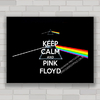 Quadro decorativo de rock , Pink Floyd Keep calm .