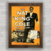 Quadro decorativo filme documentário musical sobre Nat King Cole .