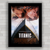 Quadro de cinema com imagem pôster do filme Titanic .