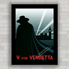 Quadro decorativo com cartaz pôster do filme V de Vingança - Vendetta .