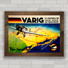 Quadro decorativo propaganda anúncio de companhia aérea antiga Varig .