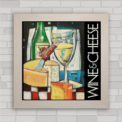 Quadro decorativo vinho branco , queijo e adega .