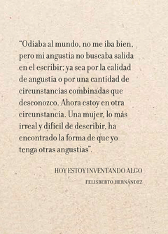 Nadie encendía las lámparas / Hoy estoy inventando algo que todavía no sé lo que es... y otros fragmentos - Felisberto Hernández en internet