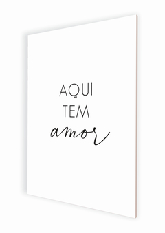 Placa decorativa Aqui tem amor