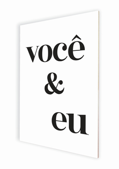 Quadro Placa Você & Eu - Frase preto e branco