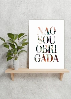 Placa decorativa Não sou obrigada - Branca - comprar online