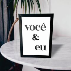 Quadro Placa Você & Eu - Frase preto e branco - loja online