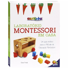 Livro Escolinha Laboratório Montessori - Em Casa - TODO LIVRO