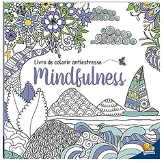 Livro de Colorir antiestresse: Mindfulness