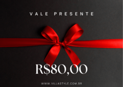 VALE PRESENTE R$80,00