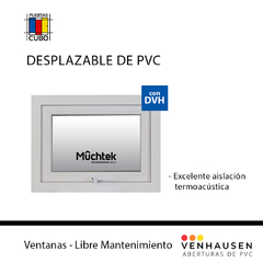 Desplazable PVC 0,60 X 0.60 blanco DVH Excelente Aislación Termo Acústica Venhausen Muchtek tecnoperfiles