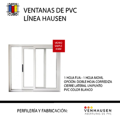 VENTANA DE PVC LINEA HAUSEN 1,00 X 0,90 VIDRIO SIMPLE 4 MM